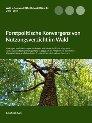 cover image of Forstpolitische Konvergenz von Nutzungsverzicht im Wald
